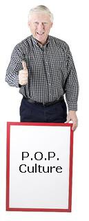 Man with Whiteboard saying POP Culture